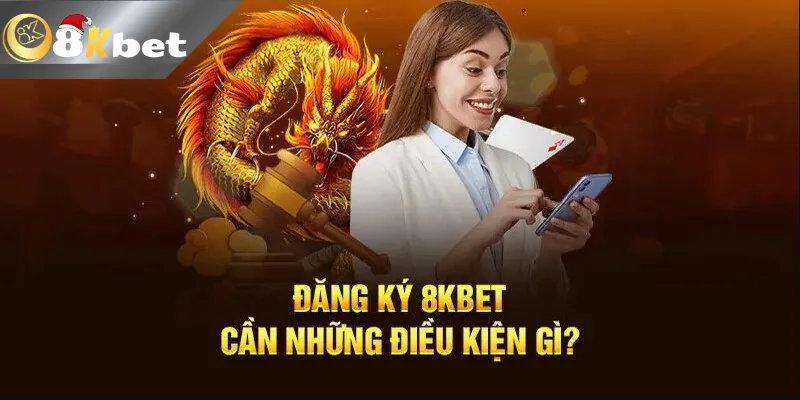 Link Đăng Ký 8kbet Mới Nhất 2025 Kiếm Tiền Tỷ Chỉ Sau 5 Phút Cần lưu ý gì khi vào link đăng ký 8kbet?